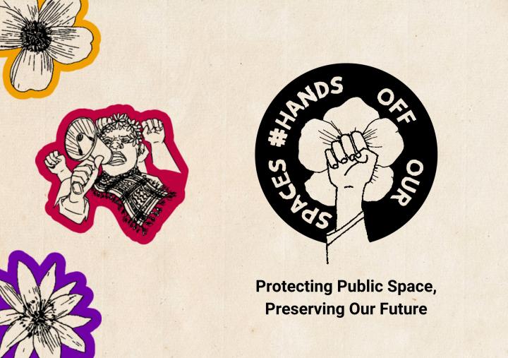 Hands Off Our Spaces