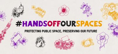 Hands Off Our Spaces campaign banner