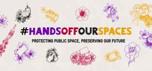 Hands Off Our Spaces campaign banner